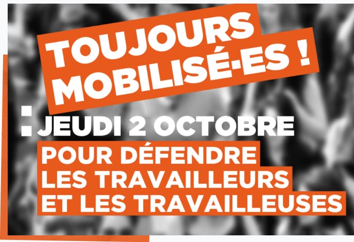 Le 2 octobre : mobilisons nous pour défendre le monde du travail !